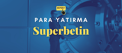 Superbetin Para Yatırma
